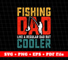 Fishing Svg, Cool Dad Svg, Retro Fishing, Father's Day Gifts, SVG Files, PNG Sublimation File