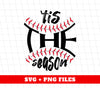 This The Season, Baseball Lover, Baseball Season, Digital Files, Png Sublimation