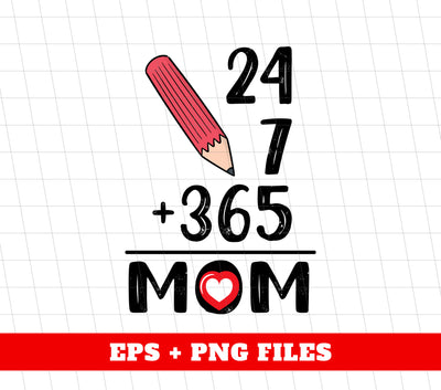 Love My Mom, Mother's Day Gift, Best Mom Ever, Digital Files, Png Sublimation