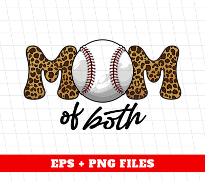 Mom Of Both, Baseball Mom, Love Baseball, Love Mom, Digital Files, Png Sublimation