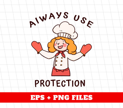 Always Use Protection, My Gloves, Protect Yourself, Digital Files, Png Sublimation