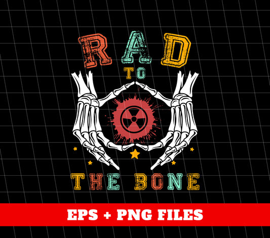 Rad To The Bone, Halloween Gift, Happy Halloween, Digital Files, Png Sublimation