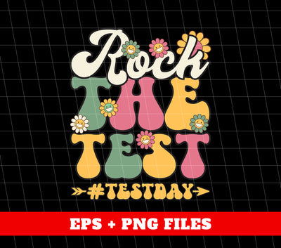 Rock The Test, Test Day, Teacher Gift, Love School, Groovy Test, Digital Files, Png Sublimation