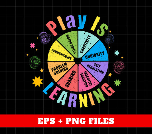 Play Is Learning, Lucky Wheel, Back To School, Love To Play, Digital Files, Png Sublimation