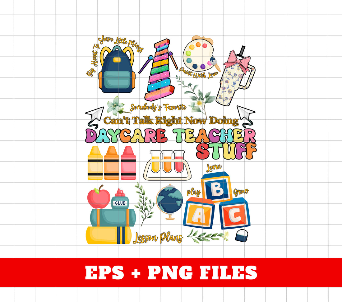 Day Care Teacher Stuff, Can't Talk Right Now Doing, Love Teacher, Digital Files, Png Sublimation