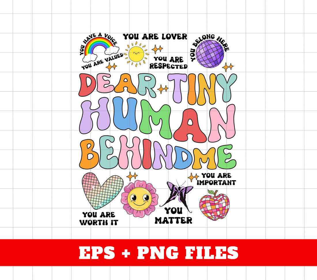 You Are Lover, Dear Tiny Human Behind Me, Love Tiny Human, Digital Files, Png Sublimation