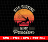 Kite Surfing Is My Passion, Retro Kite Surfing Svg, Surfing Svg, SVG Files, PNG Sublimation File