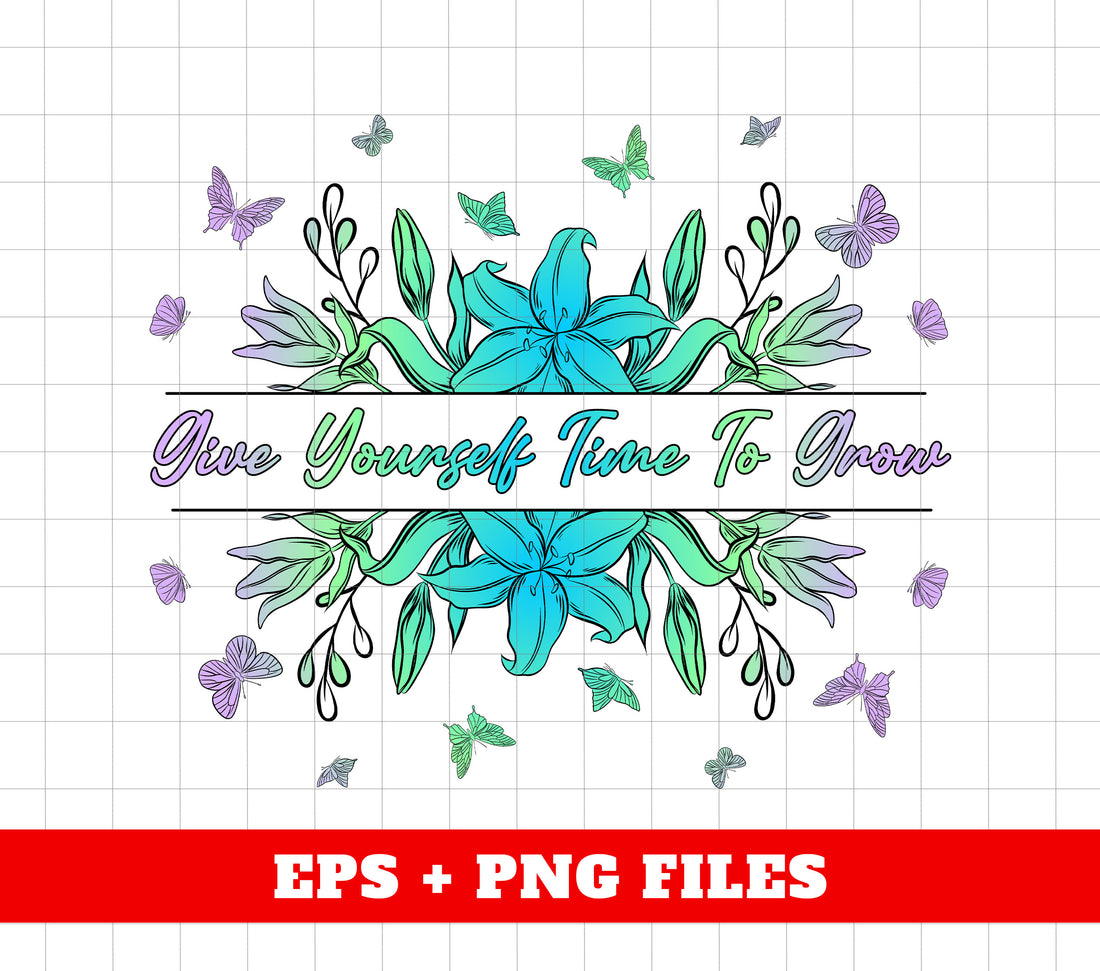 Give Yourself Time To Grow, Vibrant Floral, Elegant Gift, Daisy Lover, Vintage Botanica, Digital Files, Png Sublimation