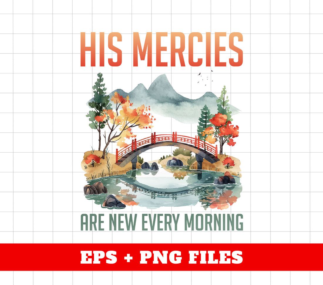 His Mercies Are New Every Morning, Landscape Lover, Boho Christian, Trendy Christians, Digital Files, Png Sublimation
