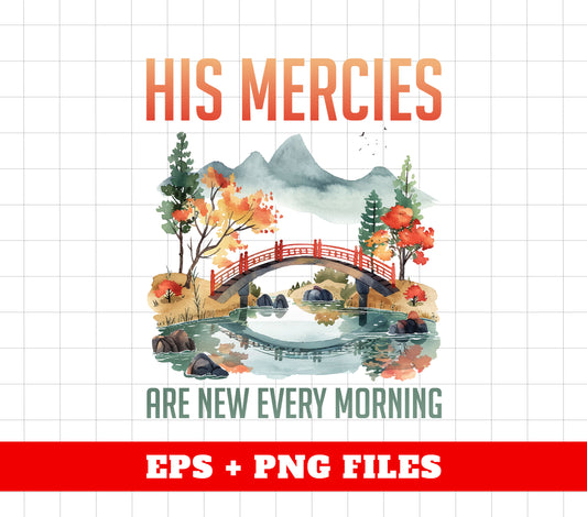 His Mercies Are New Every Morning, Landscape Lover, Boho Christian, Trendy Christians, Digital Files, Png Sublimation