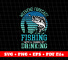 Weekend Forecast Fishing With A Chance Of Drinking, Fishing Vintage, SVG Files, PNG Sublimation File