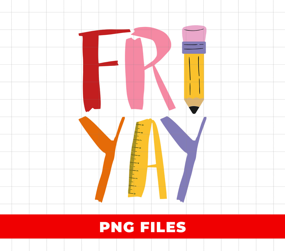 Friyay Teacher Clipart, Funny School Friday PNG, Back to School Digital Download, Teacher Life Design, Pencil Ruler Illustration, Classroom Humor Art