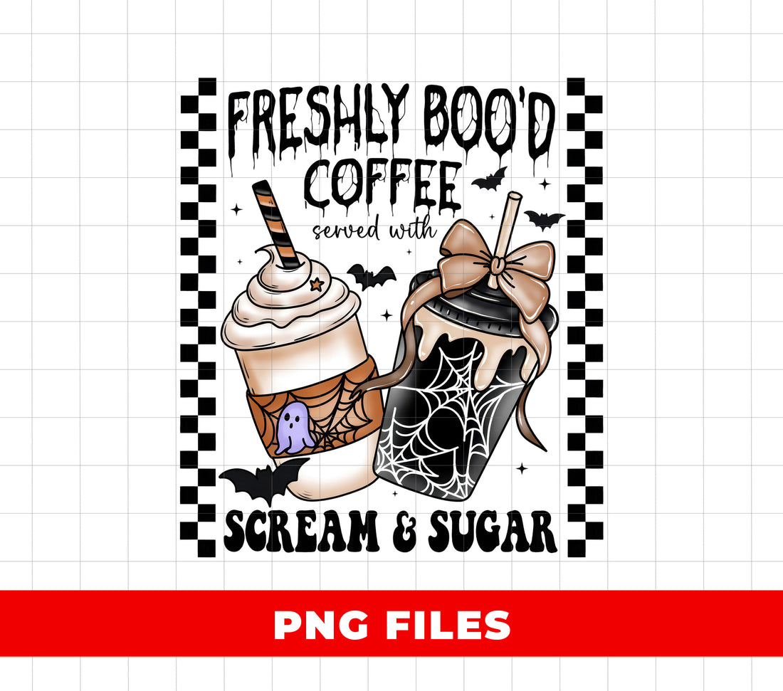 Freshly Boo’d Coffee PNG, Halloween Iced Coffee Sublimation, Scream And Sugar Clipart, Cute Spooky Drink Print, Ghost Bat Spiderweb Design