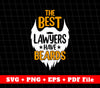 The Best Lawyers Have Beards, Father's Day Gifts, Svg Files, Png Sublimation