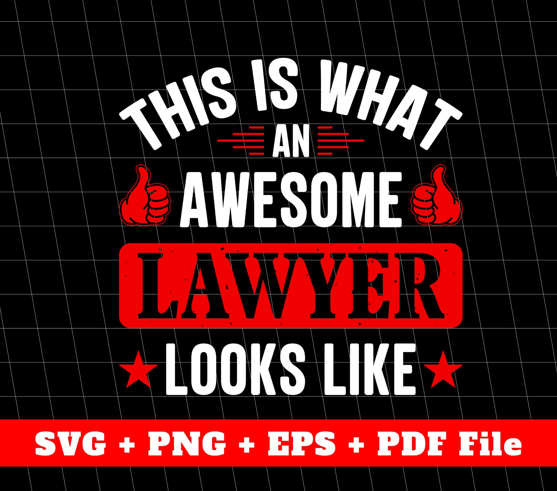 This Is What An Awesome Lawyer Looks Like, Lawyer Svg, Svg Files, Png Sublimation