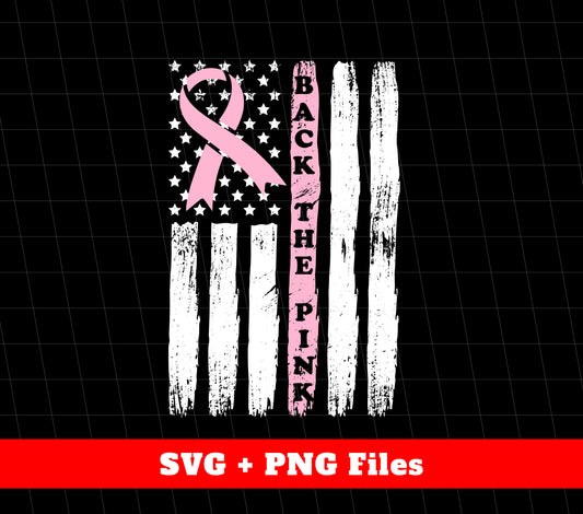 Back The Pink, Breast Cancer Awareness Month, Svg Files, Png Sublimation