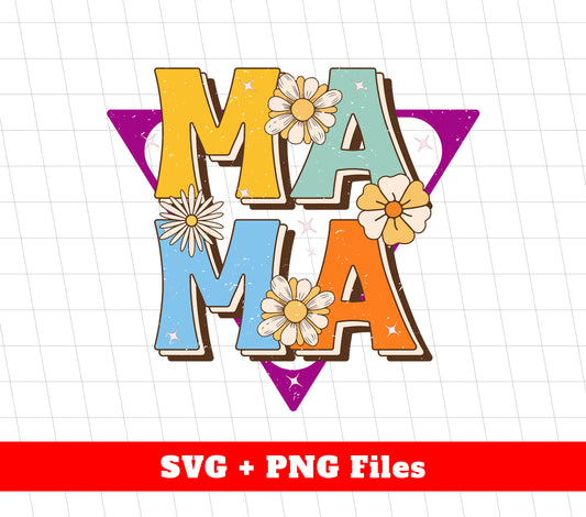 Mama Love, Groovy Mommy, Mother's Day Gifts, Mama Svg, Svg Files, Png Sublimation