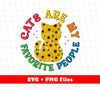 Cats Are My Favorite People, Flower Cat, Sunflower Cat, Svg Files, Png Sublimation