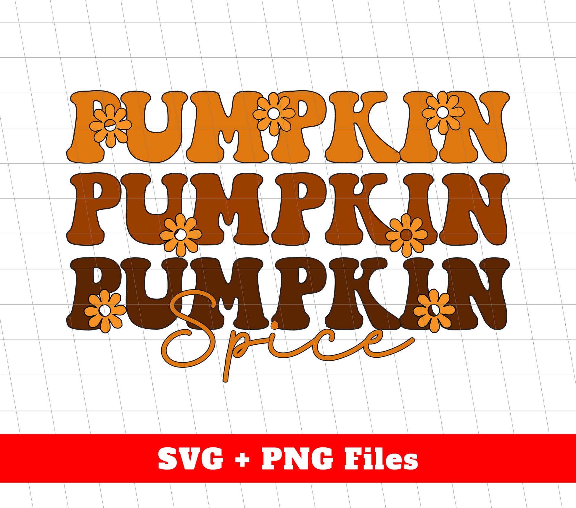 Pumpkin Spice, Thankful's Day, Thanksgiving Season, Svg Files, Png Sublimation
