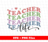 Teacher Life Svg, I Am A Teacher Svg, Groovy Teacher Svg, Svg Files, Png Sublimation