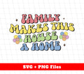 Family Makes This Mouse A Home, Groovy Mouse, Svg Files, Png Sublimation