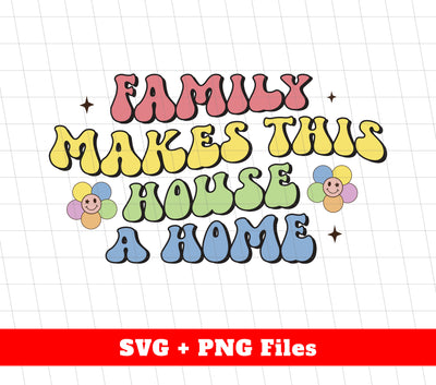 Family Makes This Mouse A Home, Groovy Mouse, Svg Files, Png Sublimation