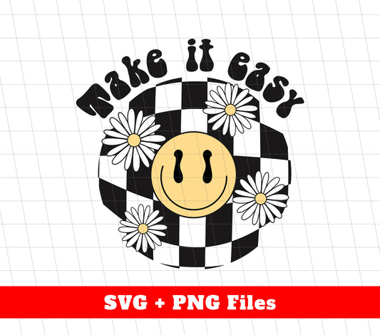 Take It Easy, Smile Groovy, White Daisy, Daisy Groovy, Svg Files, Png Sublimation