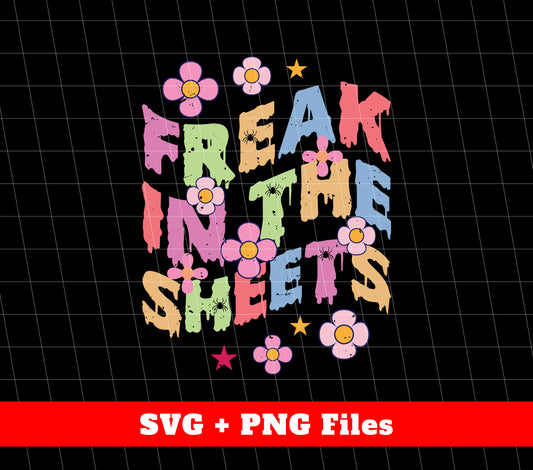 Freak In The Sheets, Happy Halloween, Spooky Day, Svg Files, Png Sublimation