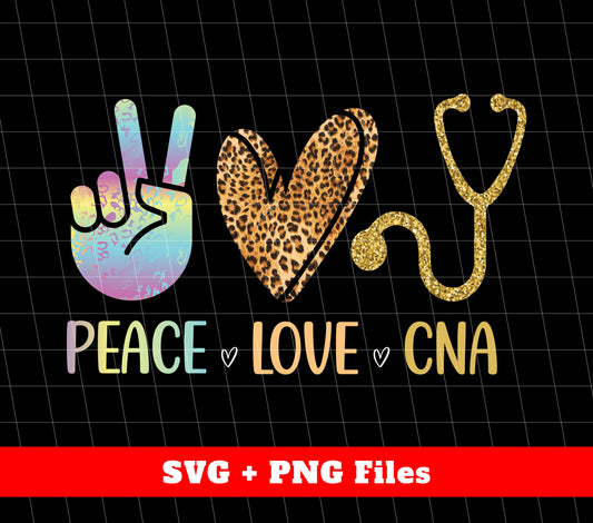 Peace Love CNA, Love CNA, Peace CNA, Leopard CNA, Svg Files, Png Sublimation