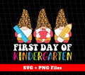First Day Of Kindergarten, Gnome Kindergarten, Baby School, Svg Files, Png Sublimation