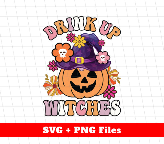 Drink Up Witches, Pumpkin Halloween, Funny Pumpkin, Svg Files, Png Sublimation