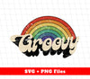 Groovy Rainbow, Rainbow Groovy, Retro Rainbow, Svg Files, Png Sublimation