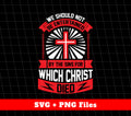 We Should Not Be Entertained By The Sins For Which Christ Died, Svg Files, Png Sublimation