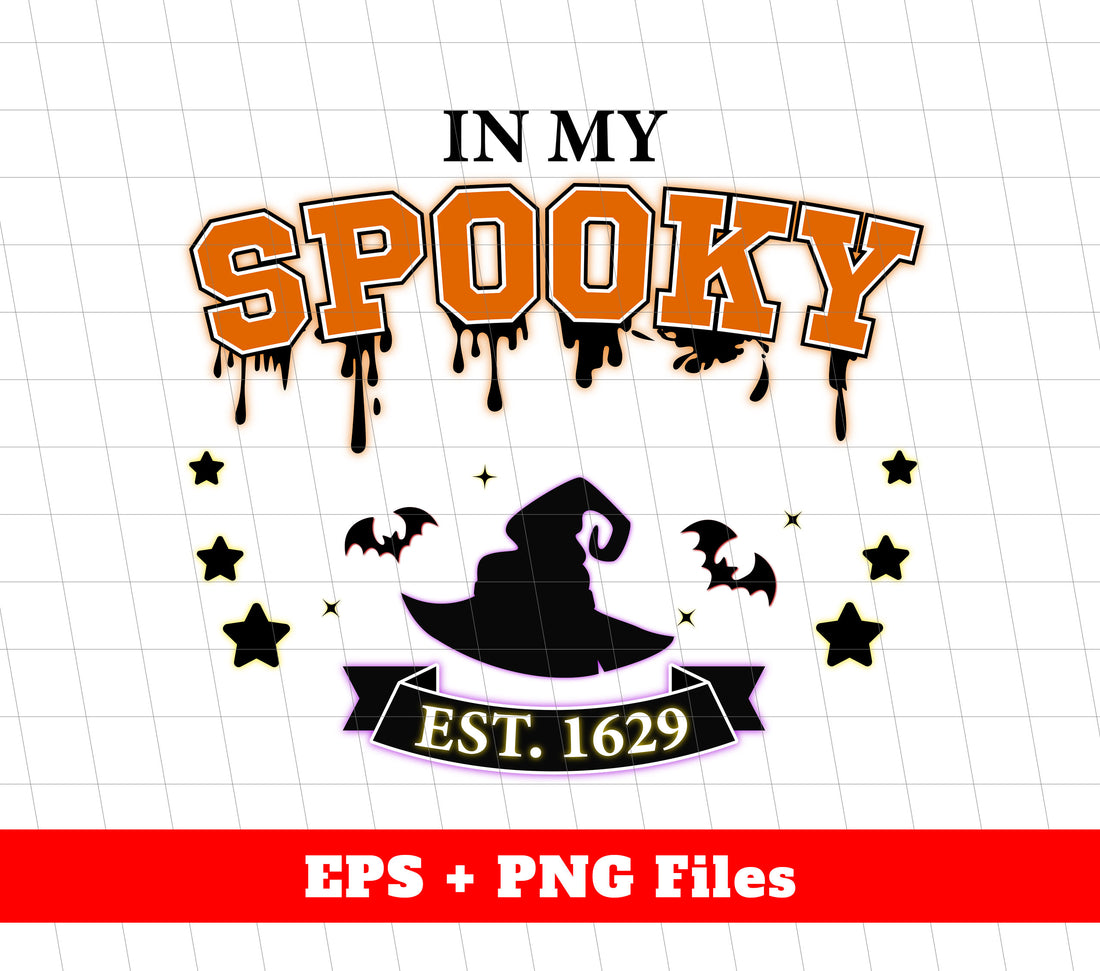 In My Spooky EST 1629, Happy Halloween, Witches, Digital Files, Png Sublimation