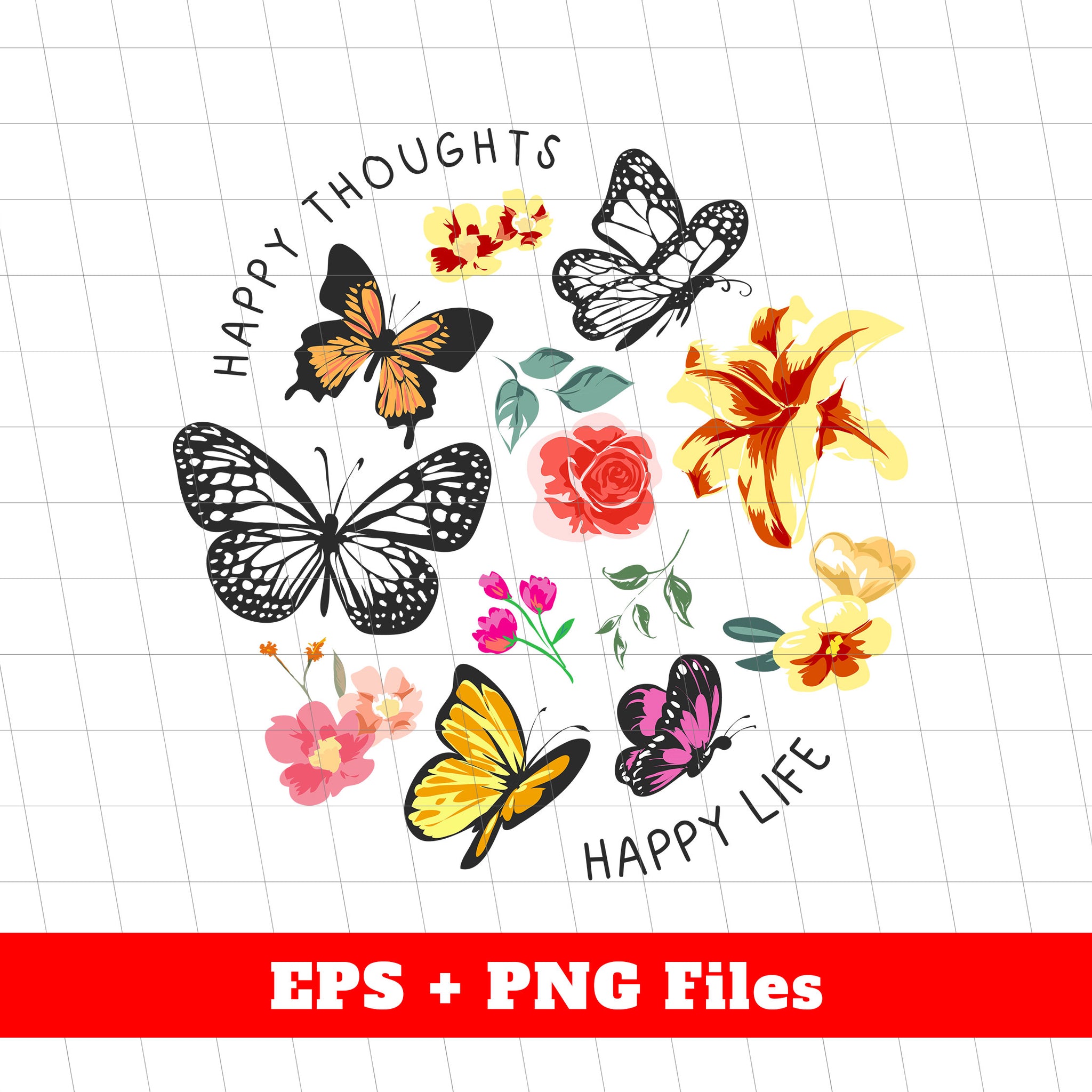 Happy Thoughts, Happy Life, Flower And Butterfly, Digital Files, Png Sublimation