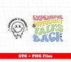 Expensive And Difficult, Talks Back, Groovy Talks Back, Digital Files, Png Sublimation