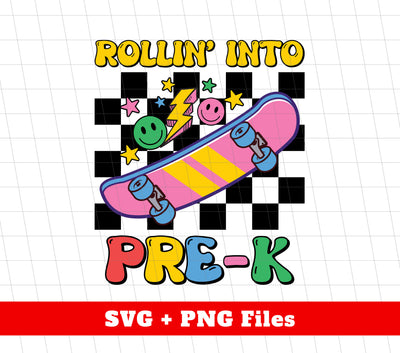 Pre-K School, Back To School, Rolling Into Pre K, Cute Skateboarding, Digital Files, Png Sublimation