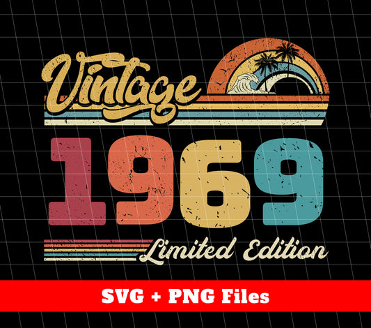 Celebrate a special someone's birthday with this unique gift - Vintage 1969, Retro 1969 Birthday, and 1969 Limited Edition digital files. Perfect for printing and sublimation projects. Reminisce on the past with this one of a kind design from 1969. Only available for a limited time.