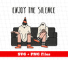 Enjoy The Silence, Silence Ghost, Silence Halloween, Digital Files, Png Sublimation