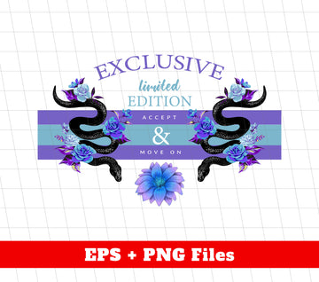 Exclusive Limited Edition, Accept And Move On, Black Snake, Digital Files, Png Sublimation