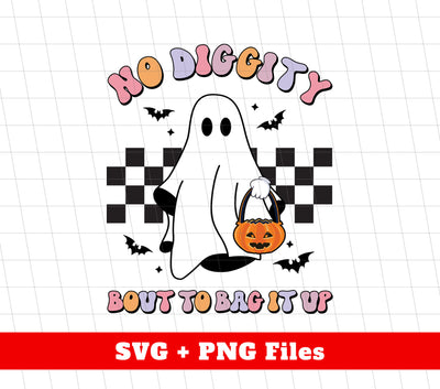 No Diggity Bout To Bag It Ut, Cute Boo, Ghoul Hold Pumpin Lantern, Digital Files, Png Sublimation