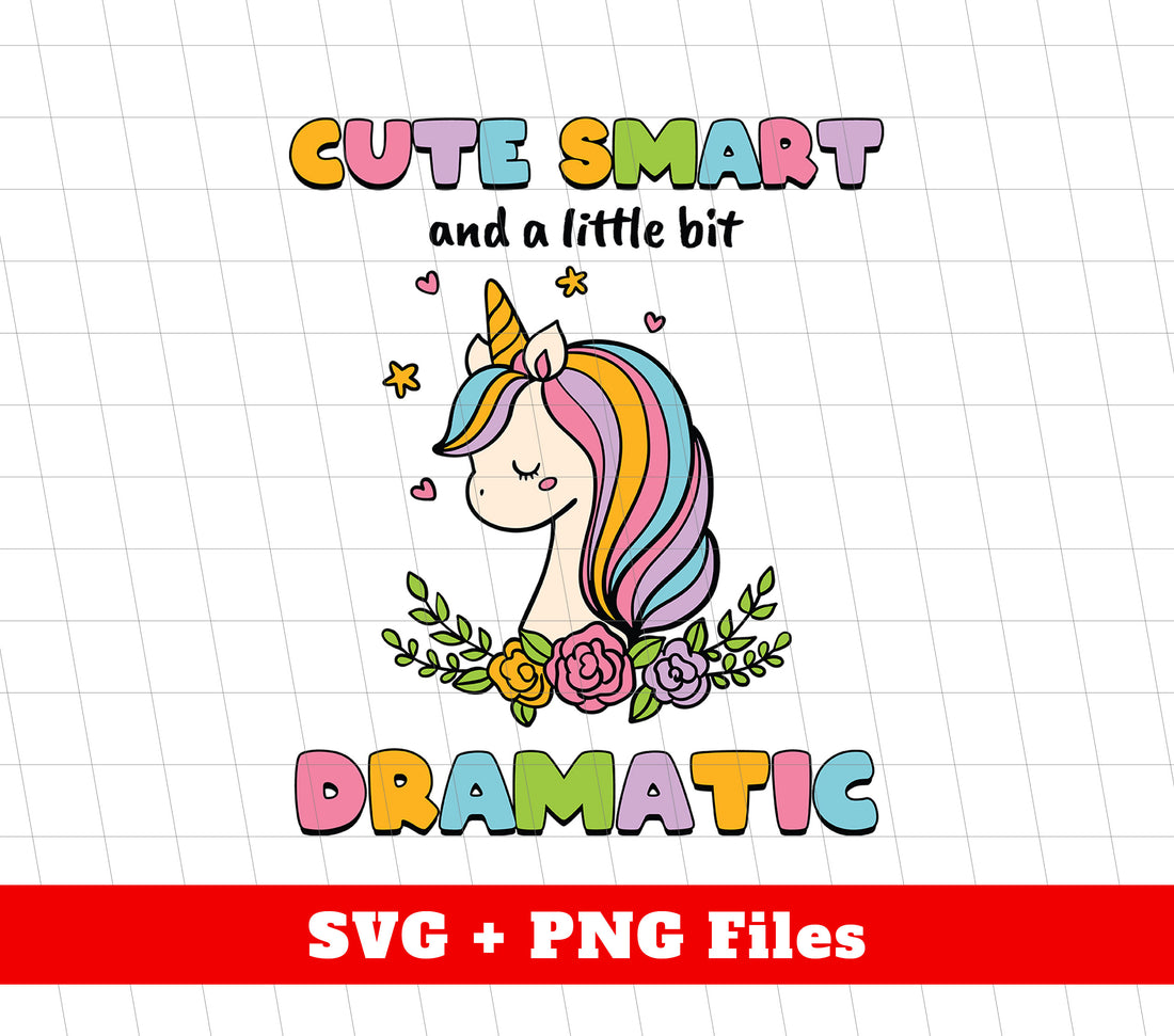 Cute Smart And A Little Bit Dramatic, Colorfull Unicorn, Digital Files, Png Sublimation