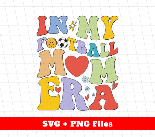 In My Football Mom Era, Groovy Football, Best Mom, Digital Files, Png Sublimation