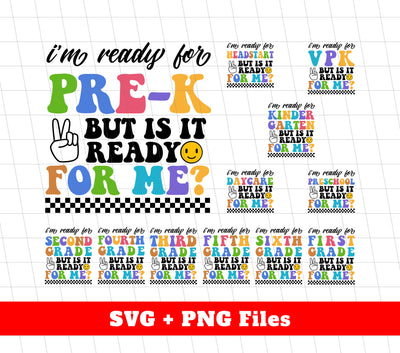 I Am Ready For School, But Is It Ready For Me, Back To School, Digital Files, Png Sublimation