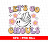 Let's Go Ghouls, Flying Boo, Cute Ghouls Halloween, Digital Files, Png Sublimation