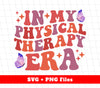 In My Physical Therapy Era, Butterfly Lover, Groovy Butterfly, Digital Files, Png Sublimation