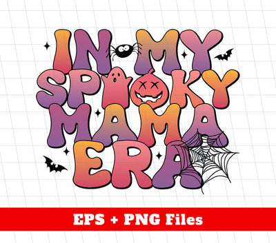 In My Spooky Mama Era, Retro Groovy Mama, Halloween, Digital Files, Png Sublimation