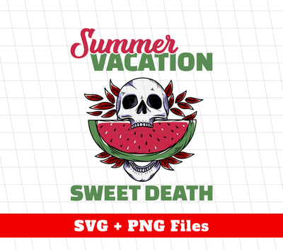 Summer Vacation, Sweet Death, Skull Love Watermelon, Digital Files, Png Sublimation