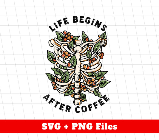 Life Begins After Coffee, Love Coffee, Coffee Is My Life, Digital Files, Png Sublimation