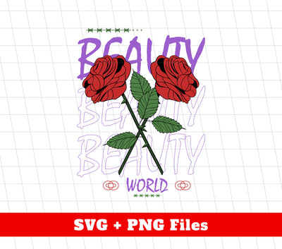 Beauty World, Red Roses, Beauty Roses, Love The World, Digital Files, Png Sublimation